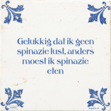 Gelukkig dat ik geen spinazie lust, anders moest ik spinazie eten - 25 keer bekeken