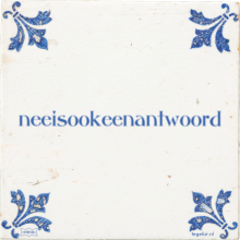 neeisookeenantwoord - 27 keer bekeken