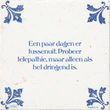 Een paar dagen er tussenuit. Probeer telepathie, maar alleen als het dringend is. - 8 keer bekeken