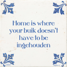 Home is where your buik doesn't have to be ingehouden - 19 keer bekeken