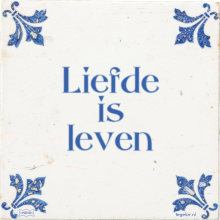 Liefde is leven - 22 keer bekeken