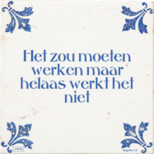 Het zou moeten werken maar helaas werkt het niet - 16 keer bekeken