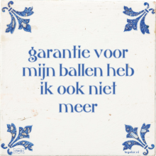 garantie voor mijn ballen heb ik ook niet meer - 8 keer bekeken