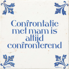 Confrontatie met mam is altijd confronterend - 5 keer bekeken