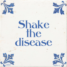 Shake the disease - 35 keer bekeken