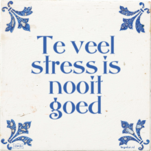 Te veel stress is nooit goed - 7 keer bekeken