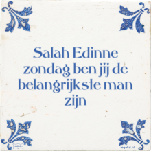 Salah Edinne zondag ben jij de belangrijkste man zijn - 7 keer bekeken