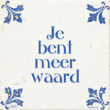 Je bent meer waard - 15 keer bekeken