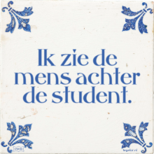 Ik zie de mens achter de student. - 28 keer bekeken