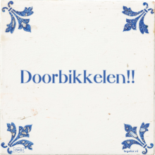Doorbikkelen!! - 10 keer bekeken