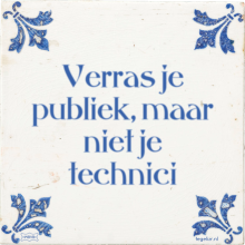 Verras je publiek, maar niet je technici - 17 keer bekeken