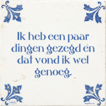 Ik heb een paar dingen gezegd en dat vond ik wel genoeg. - 19 keer bekeken