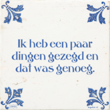 Ik heb een paar dingen gezegd en dat was genoeg. - 17 keer bekeken