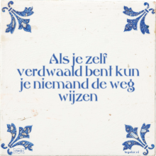 Als je zelf verdwaald bent kun je niemand de weg wijzen - 1 keer bekeken