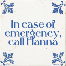 In case of emergency, call Hanna - 1 keer bekeken