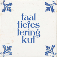 taal tiefes tering kut - 5 keer bekeken