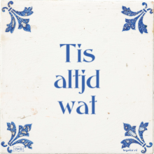 Tis altjd wat - 4 keer bekeken