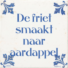 De friet smaakt naar aardappel - 14 keer bekeken
