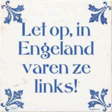 Let op, in Engeland varen ze links! - 11 keer bekeken