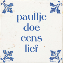 paultje doe eens lief - 25 keer bekeken