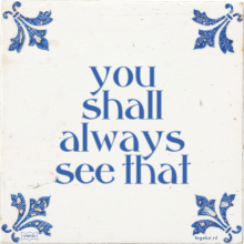 you shall always see that - 20 keer bekeken