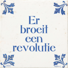 Er broeit een revolutie - 1 keer bekeken