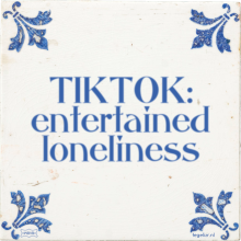 TIKTOK: entertained loneliness - 3 keer bekeken