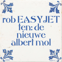 rob EASYJET ten: de nieuwe albert mol - 2 keer bekeken