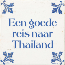 Een goede reis naar Thailand - 3 keer bekeken