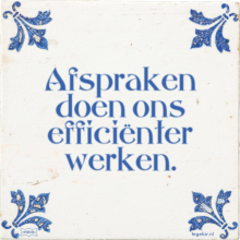 Afspraken doen ons efficiënter werken. - 38 keer bekeken