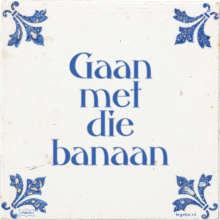 Gaan met die banaan - 18 keer bekeken
