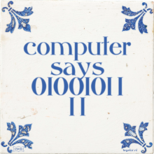 computer says 0100101 1 1 1 - 1 keer bekeken
