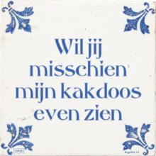 Wil jij misschien mijn kakdoos even zien - 2 keer bekeken