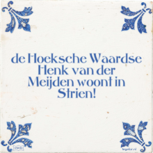 de Hoeksche Waardse Henk van der Meijden woont in Strien! - 1 keer bekeken
