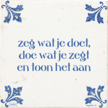 zeg wat je doet, doe wat je zegt en toon het aan - 1 keer bekeken