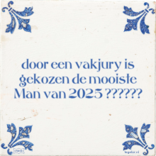 door een vakjury is gekozen de mooiste Man van 2025 ?????? - 13 keer bekeken