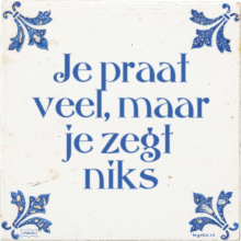 Je praat veel, maar je zegt niks - 2 keer bekeken