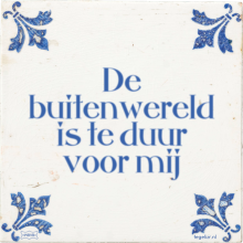 De buitenwereld is te duur voor mij - 74 keer bekeken