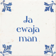 Ja ewaja man - 27 keer bekeken