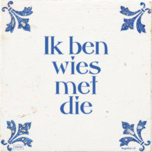 Ik ben wies met die - 2 keer bekeken