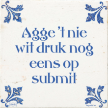 Agge 't nie wit druk nog eens op submit - 3 keer bekeken