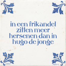 in een frikandel zitten meer hersenen dan in hugo de jonge - 4 keer bekeken