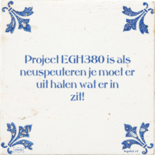 Project EGH380 is als neuspeuteren je moet er uit halen wat er in zit! - 32 keer bekeken