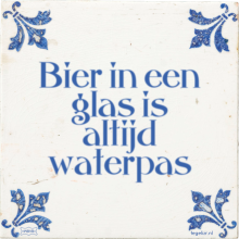 Bier in een glas is altijd waterpas - 5 keer bekeken