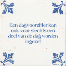 Een dagvoorzitter kan ook voor slechts een deel van de dag worden ingezet - 10 keer bekeken