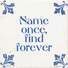 Name once, find forever - 2 keer bekeken