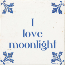 I love moonlight - 5 keer bekeken