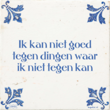 Ik kan niet goed tegen dingen waar ik niet tegen kan - 7 keer bekeken