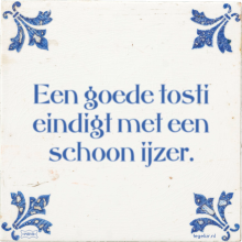 Een goede tosti eindigt met een schoon ijzer. - 7 keer bekeken