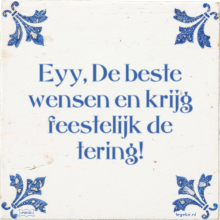 Eyy, De beste wensen en krijg feestelijk de tering! - 4 keer bekeken